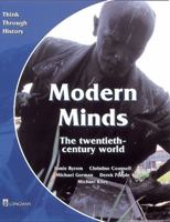 Moden Minds: Pupil's Book (Think Through History) 0582295173 Book Cover