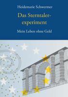Das Sterntalerexperiment: Mein Leben ohne Geld 3738622853 Book Cover