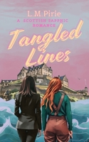 Tangled Lines: A Hilarious Highland Sapphic Romance Full of Heart - Slow-Burn (A Tangled Romance Series) 1919225307 Book Cover