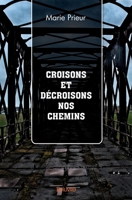 Croisons et décroisons nos chemins 2414560452 Book Cover