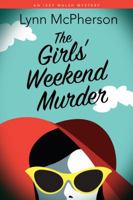 The Girls' Weekend Murder 1626946450 Book Cover