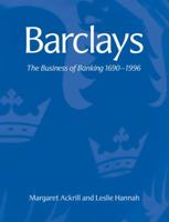 Barclays: The Business of Banking, 1690-1996 0521041007 Book Cover