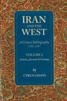 Iran and the West: Volume II 1933823097 Book Cover