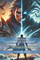 Part Fourth LEGENDS OF DARKVILLE: The Edge of Destiny B0DYDD7LJR Book Cover