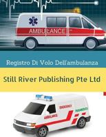 Registro Di Volo Dell'ambulanza 1981264124 Book Cover
