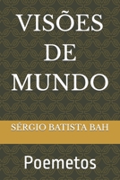 Vis�es de Mundo: Poemetos 1702410072 Book Cover