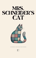 Mrs. Schneider's Cat And Other Bilingual German-English Stories for Beginners B0F12N81B8 Book Cover