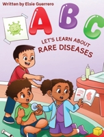 ABC Let's Talk About Rare Diseases: Let's Talk About Rare Diseases B0FM3G61XG Book Cover