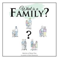 What Is a Family? 1499015488 Book Cover