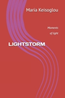LIGHTSTORM: Moments of light (Art & science / Human rights 1) B0F3NYLQQ4 Book Cover