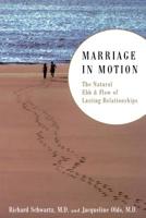 Marriage in Motion: The Natural Ebb and Flow of Lasting Relationships 0738208302 Book Cover