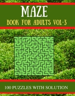 Maze Book for Adults Vol-3: 100 Challenging Mazes Puzzles for Seniors B08YS62N3D Book Cover