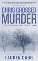 Chris Crossed Murder B0BTGP6SRM Book Cover