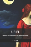 URIEL: Del monje que quería vengarse y perder la virginidad (KYRIE ELEISON) B0BNV1PC1R Book Cover