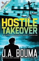 Hostile Takeover (Gideon O'Donnell Legal Thriller) 1948545160 Book Cover