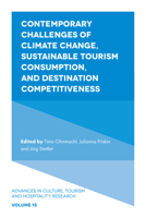 Contemporary Challenges of Climate Change, Sustainable Tourism Consumption, and Destination Competitiveness 1787563448 Book Cover