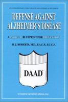 Defense Against Alzheimer's Disease: A Rational Blueprint for Prevention 1884243002 Book Cover