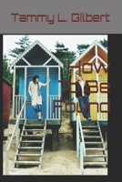 How To Be Found B0DPQ84CD3 Book Cover
