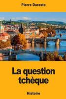 La Question tchèque 1983995207 Book Cover