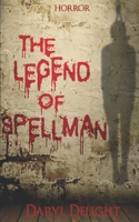 The legend of Spellman 1711727660 Book Cover