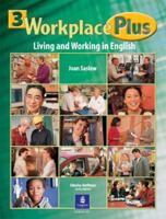 Workplace Plus, Level 3: Living and Working in English 0130943290 Book Cover