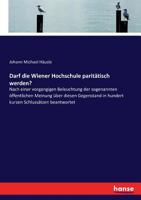 Darf die Wiener Hochschule parit�tisch werden? 3743611252 Book Cover