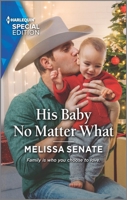 His Baby No Matter What 1335408185 Book Cover