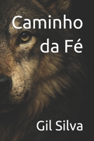 Caminho da Fé (Portuguese Edition) B0FFYWH7BC Book Cover