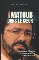 Lounès Matoub dans le cœur: Un livre de l’un des admirateurs de Lounès Matoub (French Edition) B0DR8HN82G Book Cover
