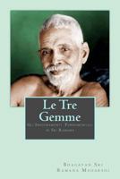 Le Tre Gemme: Gli Insegnamenti Fondamentali di Sri Ramana 153290312X Book Cover