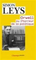 Orwell : Ou L'horreur de la politique 2081331411 Book Cover
