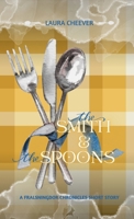 The Smith & The Spoons B0DX59NGCJ Book Cover