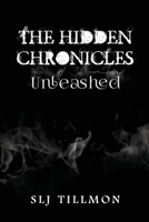 The Hidden Chronicles: Unleashed 164426174X Book Cover