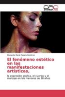 El fenómeno estético en las manifestaciones artísticas, 6202238712 Book Cover