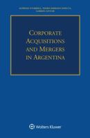 Corporate Acquisitions and Mergers in Argentina 9041168648 Book Cover