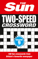 The Sun Two-Speed Crossword Collection 9: 160 two-in-one cryptic and coffee time crosswords (The Sun Puzzle Books) 0008472637 Book Cover