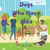 Dogs Who Have Jobs B0BSJ9JY4L Book Cover