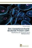 Das Lipopolysaccharid Bindende Protein (Lbp) 3838136152 Book Cover