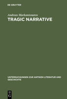 Tragic Narrative: A Narratological Study of Sophocles' Oedipus at Colonus 3110174014 Book Cover