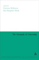 The Demands Of Citizenship (Continuum Studies in Citizenship) 0826477550 Book Cover