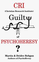 CRI Guilty of Psychoheresy? 0941717135 Book Cover
