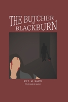 The Butcher of Blackburn B09JJ7FQKB Book Cover