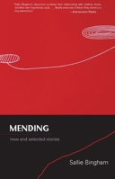 Mending: New and Selected Stories 1936747014 Book Cover
