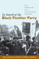 In Search of the Black Panther Party: New Perspectives on a Revolutionary Movement 0822338904 Book Cover