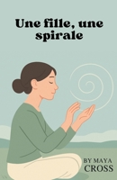 Une fille, une spirale (French Edition) B0FL5D6SMJ Book Cover
