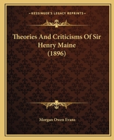 Theories And Criticisms Of Sir Henry Maine (1896) 1141835061 Book Cover