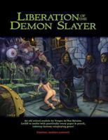 Liberation of the Demon Slayer 1492813230 Book Cover