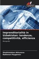 Imprenditorialità in Uzbekistan: tendenze, competitività, efficienza: Monografia (Italian Edition) 6203917117 Book Cover