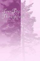 Tree Top Thoughts 1440455708 Book Cover
