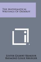 The Mathematical Writings of Diderot 1432560085 Book Cover